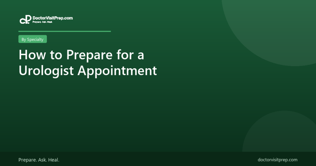 How to prepare for a urologist appointment