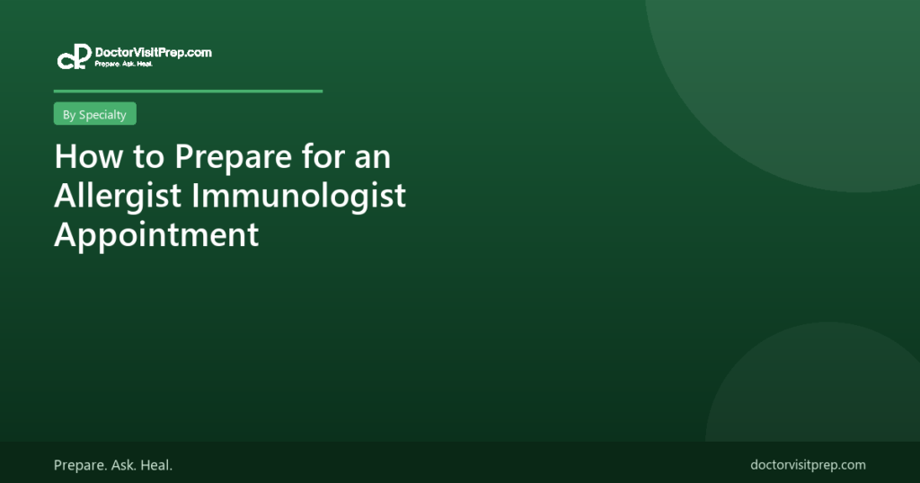How to prepare for an allergist or immunologist appointment