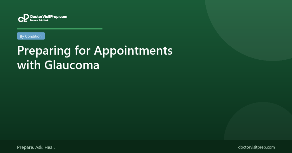 Preparing for Appointments with Glaucoma